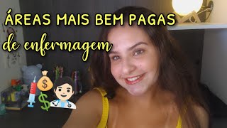 ÁREAS MAIS BEM PAGAS DA ENFERMAGEM  ESPECIALIZAÇÕES [upl. by Daisi213]