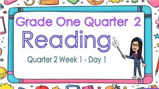 MATATAG READING AND LITERACY GRADE 1 WEEK 1 DAY 1 QUARTER 2 [upl. by Ocirred]