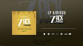 Lp Kirikou  Zack Prod Son Officiel [upl. by Naniac]