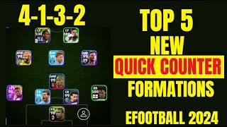 TOP 5 NEW QUICK COUNTER FORMATIONS IN EFOOTBALL 2024 MOBILE  4132 Formation EFootball [upl. by Danya]