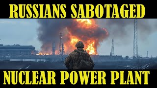 Russian forces sabotaged the largest nuclear power plant in Europe setting Zaporizhzhia on fire [upl. by Victoir543]