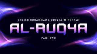 SPIRITUAL Al Ruqya by Ash Sheikh Muhammad Siddiq Al Minshawi  PART TWO [upl. by Sell964]