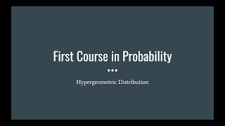 34 Hypergeometric Distribution First Course in Probability [upl. by Alle]