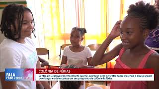 Centro de Desenvolvimento Infantil Juvenil promove colonia de ferias  Fala CV [upl. by Siuqcram]