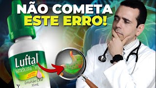 Gases e Dor no Peito Luftal Simeticona Não é a Solução [upl. by Htide]