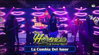 Grupo Herencia La Tradición Musical  La Cumbia Del Amor [upl. by Blessington]