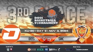 DOSS BASKETBALL TOURNAMENT KU 20 3RD  DOSS vs GMC [upl. by Walther]