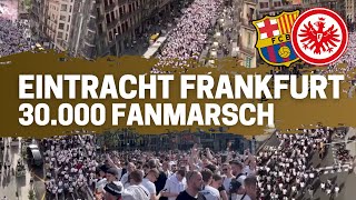 Fanmarsch der 30000 Eintracht Frankfurt Fans durch Barcelona auf dem Weg ins Camp Nou Stadion [upl. by Aihsema]