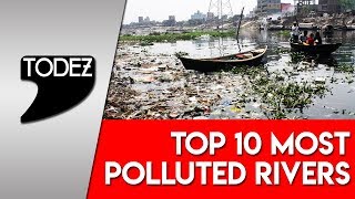 Top 10 Most Polluted Rivers [upl. by Streeto211]