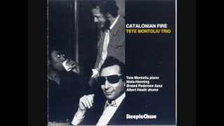 Tete Montoliu Trio Catalonian Fire Old Folks [upl. by Einnus]