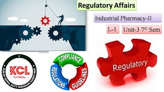 Regulatory Affairs in Pharmaceutical L1 Unit3 Industrial PharmacyII 7th Semester BPharm [upl. by Renrag]