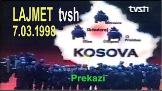 7 mars 1998  Lajmet tvsh Historia e Kosoves [upl. by Duhl907]