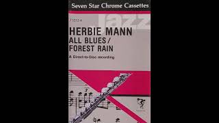 Herbie Mann  All Blues  Forest Rain [upl. by Asilem]