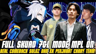 FULL SKUAD 7GL MODE MPL ON❗REAL COMEBACK SOLOZ DAN XK PENJAHAT CARRY TEAM❗ [upl. by Wolk]