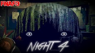 ITS IN FRONT OF ME  Five Nights At Freddys 3  Night 4 Complete [upl. by Neelehtak]