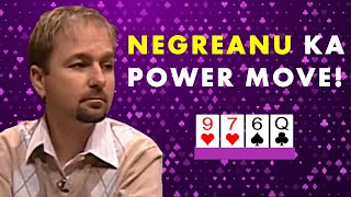 Negreanu Ka Power Move [upl. by Adnir]