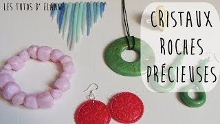 Tutoriel 20  Cristaux roches et pierres précieuses 6 tutos en 1 [upl. by Aarika]