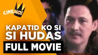 Kapatid Ko si Hudas  Full Movie  John Regala Tirso Cruz III  CineMo [upl. by Selinda615]