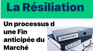 La résiliation de un Marché public un processus selon les cas qui s imposent [upl. by Tybi]