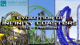 The Evolution of Gerstlauer Infinity Coasters 2013  Present [upl. by Piegari]