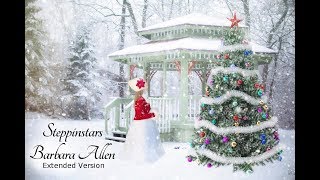 Christmas  Barbara Allen  Extended Version  UK  Steppinstars  Dickens  holiday [upl. by Llenoj264]