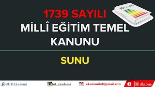 1739 Sayılı Milli Eğitim Temel Kanunu  Mevzuat SUNU [upl. by Cordier]