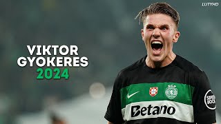 Viktor Gyökeres 2024  The Goal Machine  Magic Skills Goals amp Assists  HD [upl. by Eigriv]