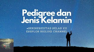 6a Pedigree dan Jenis Kelamin SeriHereditas [upl. by Adrien]