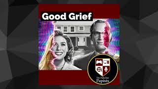 Ep 59 Good Grief [upl. by Aleb]