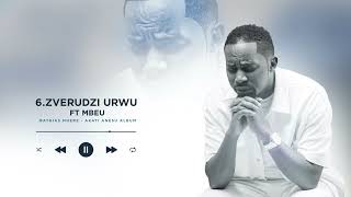 Mathias Mhere ft Mbeu Zverudzi urwu [upl. by Ahseneuq213]