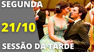 Sessão Da Tarde de hoje 2110 Globo exibe filme Como Eu Era Antes De Você [upl. by Mcdonald]