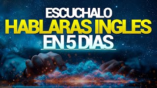 🚀🧠ESCUCHALO 10 MINUTOS POR 5 DIAS 📚 Y TU INGLÉS CAMBIARÁ ✅ APRENDER INGLÉS RÁPIDO ✨ [upl. by Marcelle]