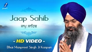 Jaap Sahib Full Nitnem Path  Morning Sikh Prayer  Bhai Manpreet Singh Ji Kanpuri [upl. by Hsejar]