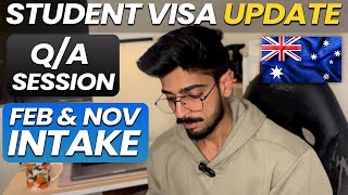 Student Visa Update Nov amp Feb Intake 🇦🇺  QA Session Pt 6  International Students in Australia [upl. by Prue494]