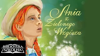 12 Ania z Zielonego Wzgórza  Rozdział dwunasty Przysięga i obietnica  Audiobook PL [upl. by Ivzt]