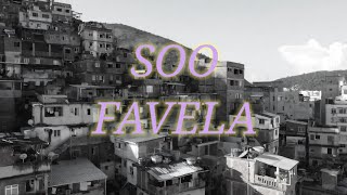 soo favela officiel vidéoclip [upl. by Rolandson]