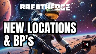 Exciting Upgrades Explore New Locations and BPs in BREATHEDGE ep2 [upl. by Tice723]