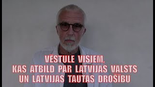 VĒSTULE VISIEM KAS ATBILD PAR LATVIJAS VALSTS UN LATVIJAS TAUTAS DROŠĪBU Nr 2 [upl. by Hillari754]