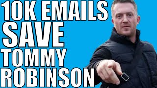 Thousands Of Emails Save Tommy Robinson [upl. by Ogg995]