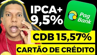 CDB PAGBANK RENDENDO 1557 Vira LIMITE no Cartão  Como Investir CDB mais Cartão de Crédito [upl. by Miguelita]