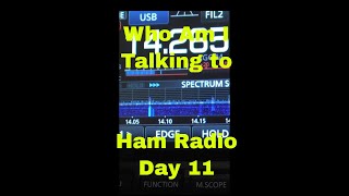 Who Am I Talking To Ham Radio Day 11 hamradio shortwave arrl icom radio yaesu kenwood skip [upl. by Evanthe]