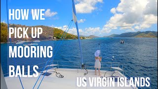 How We Pick Up Mooring Balls In the Virgin Islands [upl. by Blinnie]