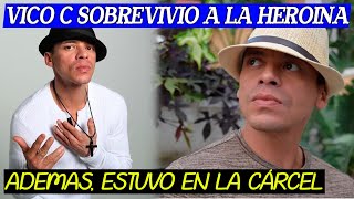 VICO C SOBREVIVIÓ A LA HEROÍNA Y A LA CÁRCEL  EL REGUETONERO CRISTIANO MÁS FAMOSO [upl. by Enaira811]