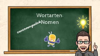 Wortarten  Was sind zusammengesetzte Nomen und Komposita [upl. by Lilas]