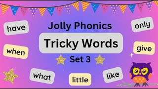 ⭐️Jolly Phonics Tricky Words  Set 3  High Frequency Words  Learn to Read Sight Words [upl. by Priest177]