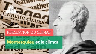 Montesquieu et le climat  ENSPSL [upl. by Kenna]