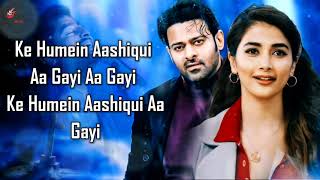 Aashiqui Aa Gayi  LYRICS   Radhe Shyam  Prabhas Pooja Hegde  Mithoon Arijit Singh [upl. by Market]