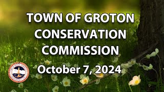 Groton Conservation Commission 10724 [upl. by Dell]