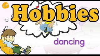 Hobbies Vocabulary  Vocabulary Chant for Kids by ELF Learning [upl. by Rehprotsirhc]