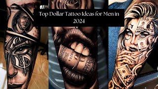 Top Dollar Tattoo Ideas for Men in 2024 Bold Unique and Timeless Designs [upl. by Sayce281]